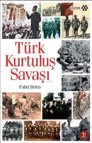 Türk Kurtuluş Savaşı - Fahri Belen | Yeditepe - 9786055200596