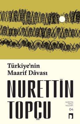 Türkiye'nin Maarif Davası - Nurettin Topçu | Dergah - 9786256839571
