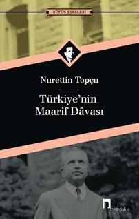 Türkiye'nin Maarif Davası - Nurettin Topçu | Dergah - 9786256839571