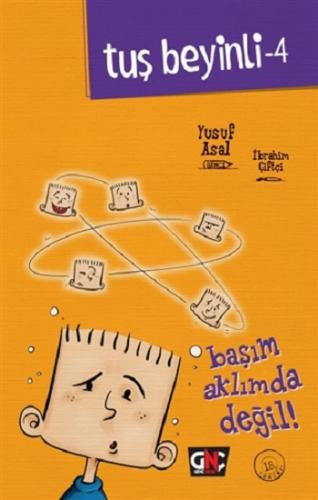 Tuş Beyinli 4 Aklım Başımda Değil - Yusuf Asal | Nesil Genç - 97860518