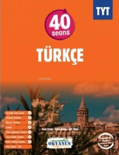 Tyt 40 Seans Türkçe - Kolektif | Okyanus Yayınları - 9786257434775