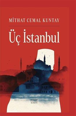 Üç İstanbul - Mithat Cemal Kuntay | Alfa - 9786051859088