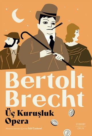 Üç Kuruşluk Opera - Bertolt Brecht | Everest Yayınları - 9786253694395