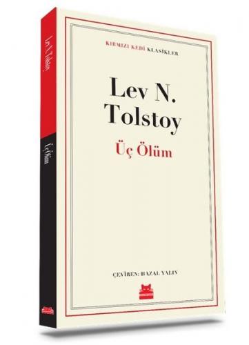 Üç Ölüm - Tolstoy | Kırmızı Kedi - 9786052986806