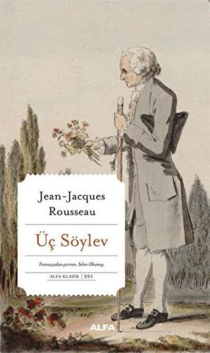 Üç Söylev - Jean-jacques Rousseau | Alfa - 9786254498312