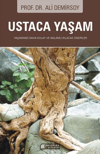 Ustaca Yaşam - Ali Demirsoy | Akılçelen - 9786257586177