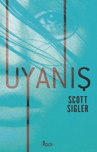 Uyanış - Scott Sigler | Go Kitap - 9786051881997