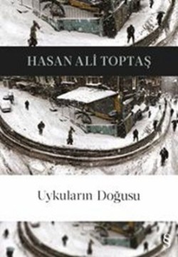 Uykuların Doğusu - Hasan Ali Toptaş | Everest - 9786051850016