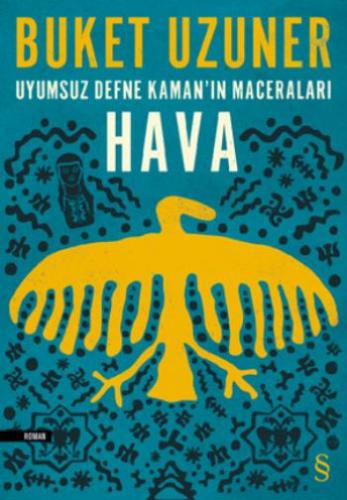 Uyumsuz Defne Kamanın Maceraları- Hava
