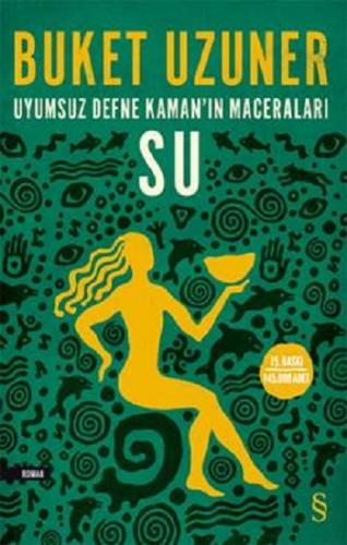 Uyumsuz Defne Kaman'ın Maceraları Su