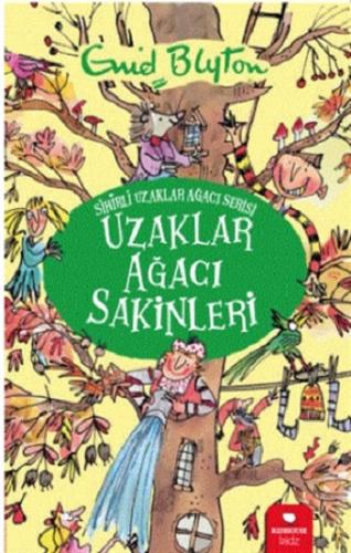 Uzaklar Ağacı Sakinleri - Enid Blyton | Redhouse Kidz - 9786257782371