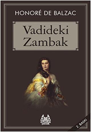 Vadideki Zambak - Honore De Balzac | Arkadaş - 9789755094441