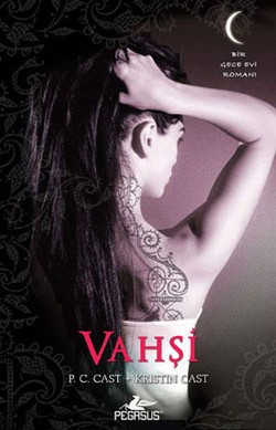 Vahşi - P.c Cast-kristin Cast | Pegasus - 9786054263134