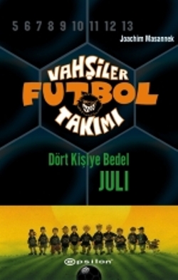 Vahşiler Futbol Takımı 4 Dört Kişiye Bedel Ciltli