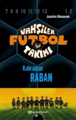 Vahşiler Futbol Takımı 6 Kahraman Raban Ciltli