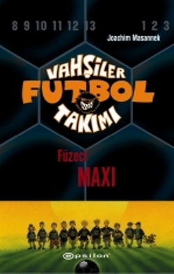 Vahşiler Futbol Takımı 7 Füzeci Maxi Ciltli