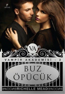 Vampir Akademisi-2 Buz Öpücük - Richelle Mead | Artemis - 978605422846