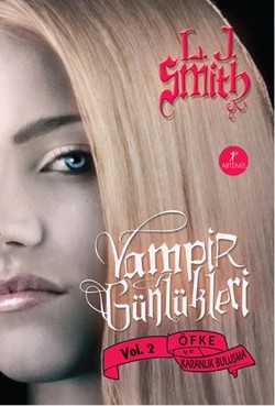 Vampir Günlükleri 2 Öfke Ve Karanlık Buluşma - L. J. Smith | Artemis -