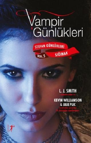 Vampir Günlükleri - Stefan Günlükleri Sığınak Vol 5