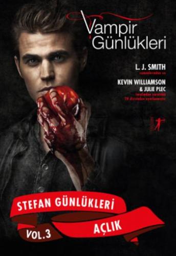 Vampir Günlükleri - Stefan Günlükleri Vol 3 - Açlık - L. J. Smith | Ar