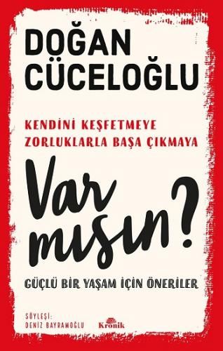 Var Mısın - Doğan Cüceloğlu | Kronik - 9786057635839