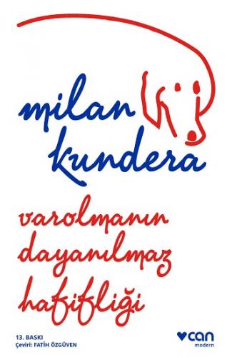 Varolmanın Dayanılmaz Hafifliği - Milan Kundera | Can - 9789750726170