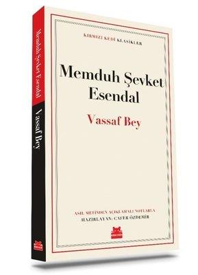 Vassaf Bey - Memduh Şevket Esendal | Kırmızı Kedi - 9786254182051