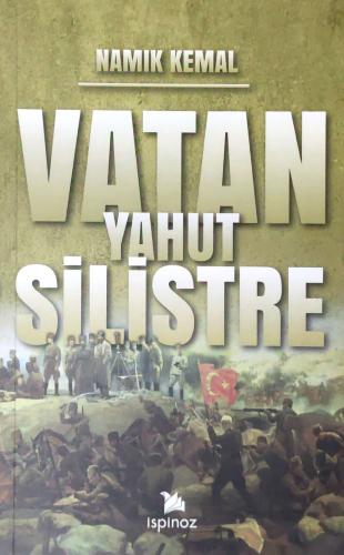 Vatan Yahut Silistre - Namık Kemal | İspinoz - 9786056866180