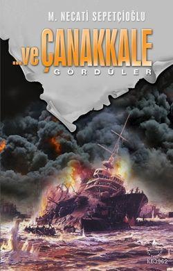 Ve Çanakkale 2 - Gördüler