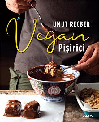 Vegan Pişirici - Umut Recber | Alfa - 9786254494758