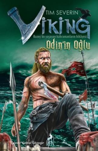 Viking 1 Odinin Oğlu - Tim Severin | Ren - 9786057944108