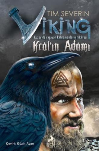 Viking 3 Kralın Adamı - Tim Severin | Ren - 9786057944115
