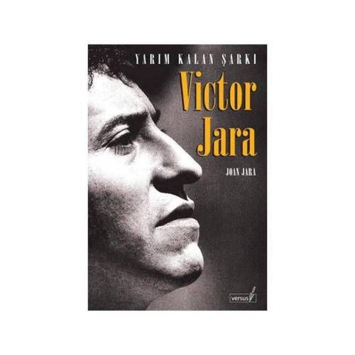 Viktor Jara: Yarım Kalan Şarkı