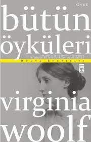 Virginia Woolf Bütün Öyküleri - | Timaş - 9786051141657