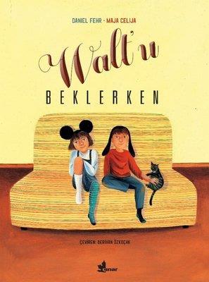 Walt'u Beklerken - Daniel Fehr | Çınar - 9789753485753