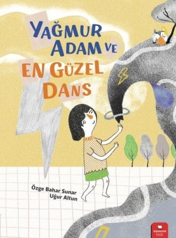 Yağmur Adam Ve En Güzel Dans - Özge Bahar Sunar-Uğur Altun | Redhouse 