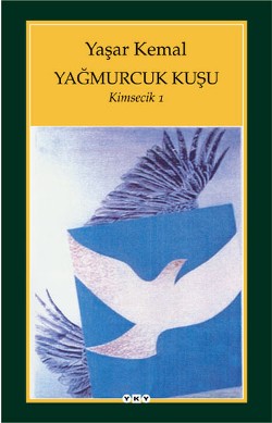 Yağmurcuk Kuşu (yky) - Yaşar Kemal | Yky - 9789750807305