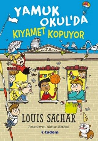 Yamuk Okul'da Kıyamet Kopuyor - Louis Sachar | Tudem - 9786052857786