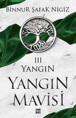 Yangın - Yangın Mavisi 3