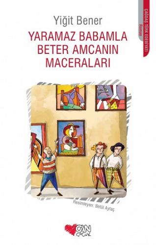 Yaramaz Babamla Beter Amcanın Maceraları - Yiğit Bener | Can Çocuk - 9