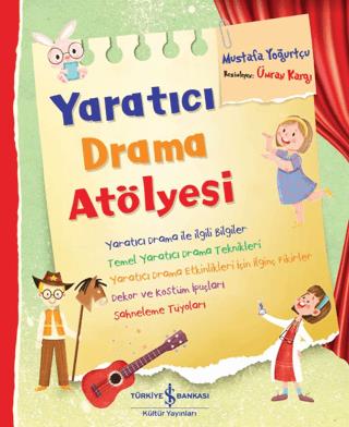 Yaratıcı Drama Atölyesi - Mustafa Yoğurtçu | İş Bankası Kültür Yayınla