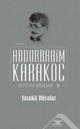 Yasaklı Rüyalar - Bütün Şiirleri 8