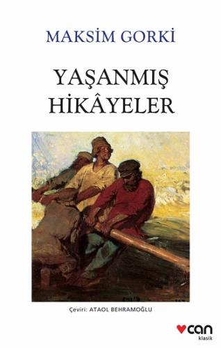 Yaşanmış Hikayeler Yeni Beyaz Kapak - Maksim Gorki | Can - 97897507394