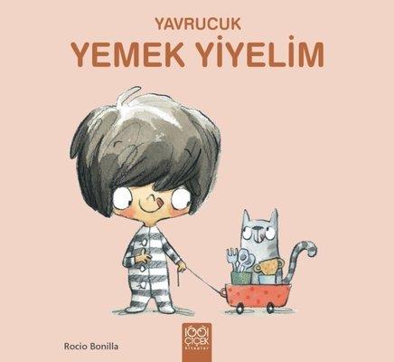 Yavrucuk Yemek Yiyelim - Rocio Bonilla | 1001 Çiçek - 9786053419976