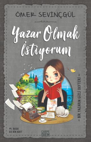 Yazar Olmak İstiyorum - Ömer Sevinçgül | Carpe Diem - 9786051441597