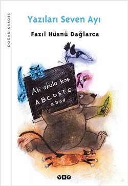 Yazıları Seven Ayı - Fazıl Hüsnü Dağlarca | Yky - 9789750813740