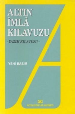 Yazım İmla Kılavuzu - Turhan Bozkurt | Altın - 9789754050479