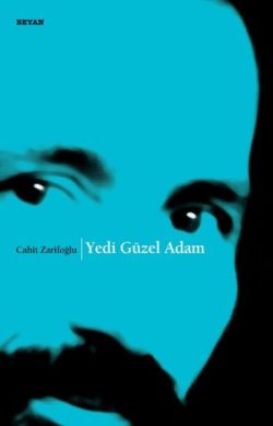 Yedi Güzel Adam - Cahit Zarifoğlu | Beyan - 9789754735413