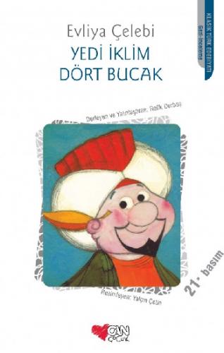 Yedi İklim Dört Bucak - Evliya Çelebi | Can Çocuk - 9789750701306