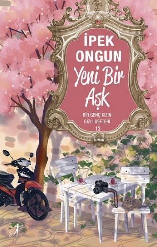 Yeni Bir Aşk 13 - İpek Ongun | Artemis - 9786053047131